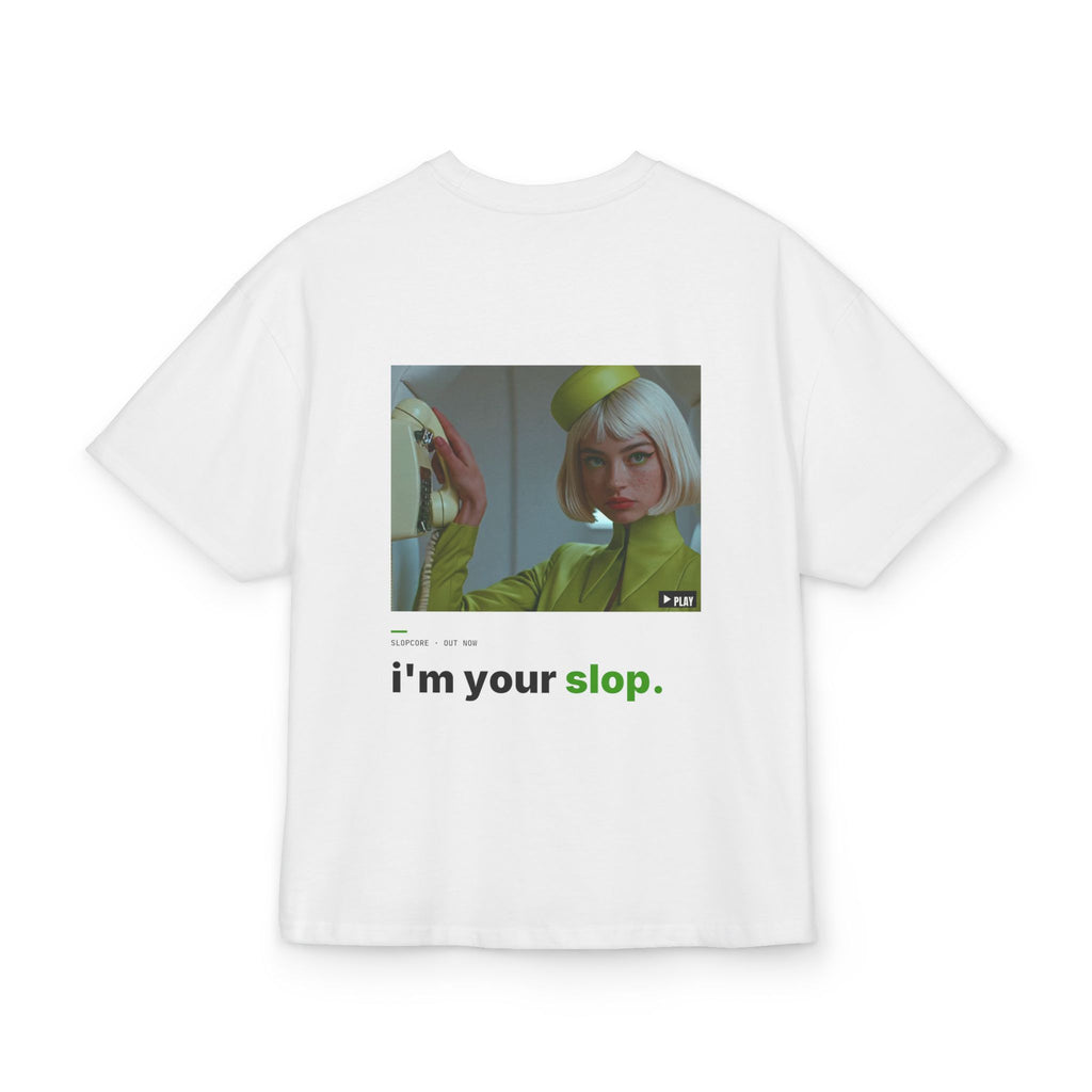 I'm Your Slop Tee — Out Now