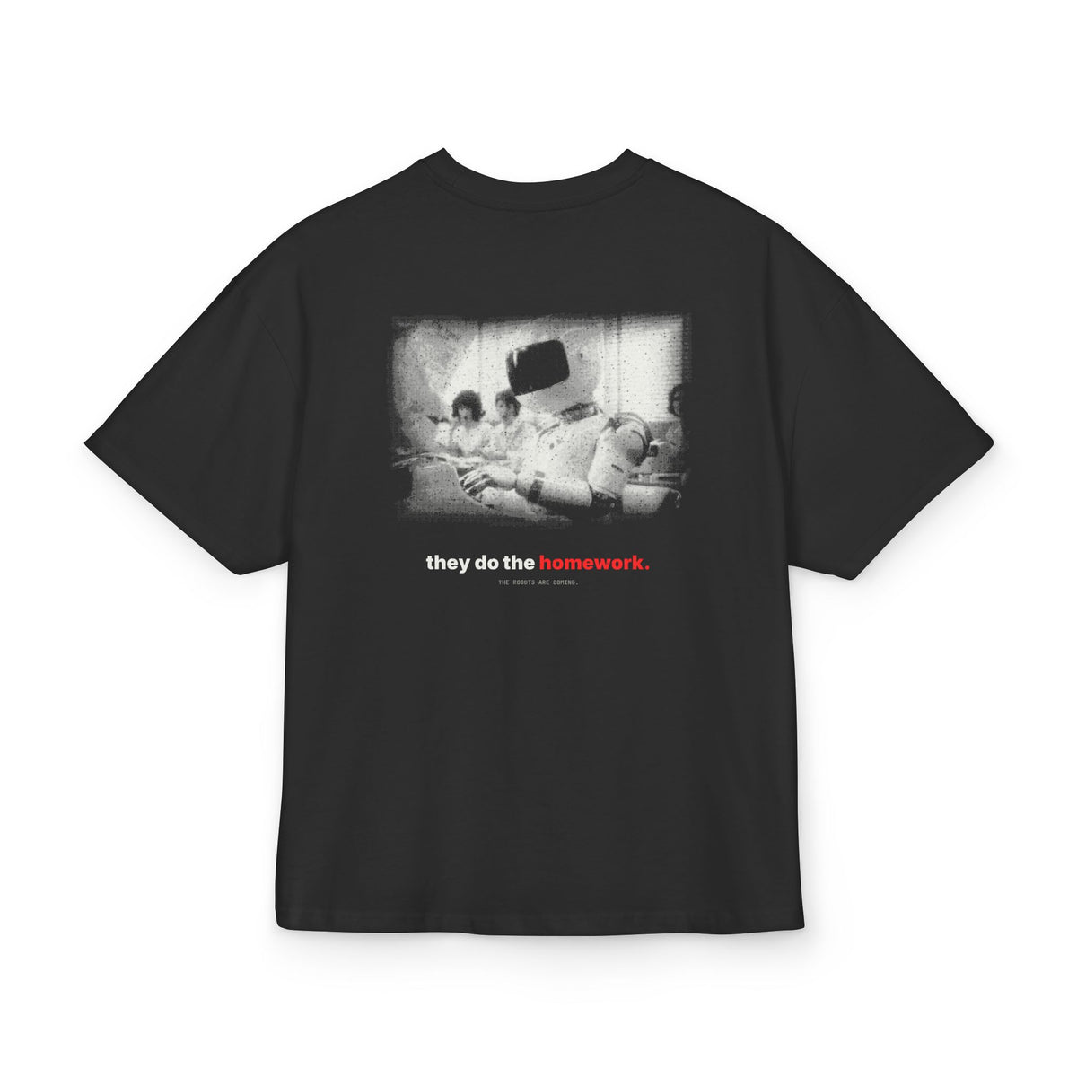 They Do the Homework Tee