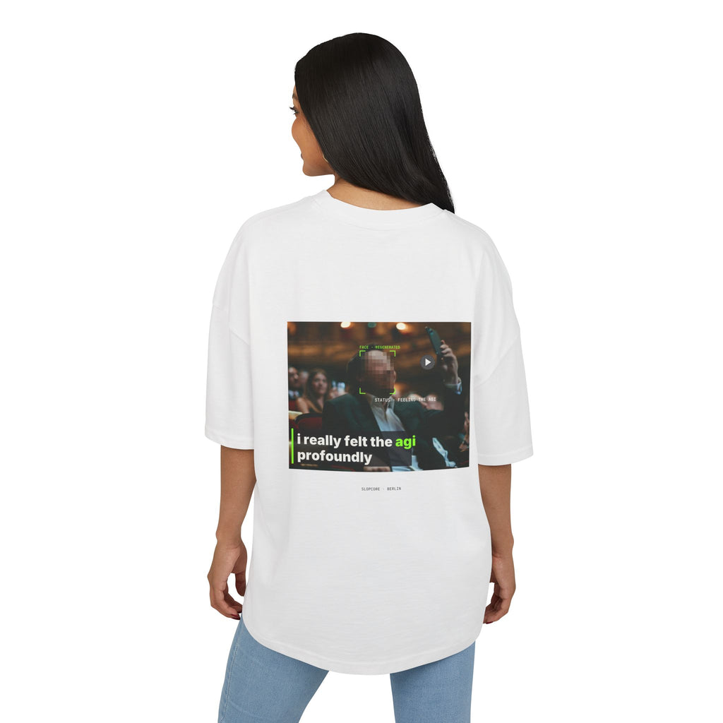 I Really Felt the AGI Profoundly Tee