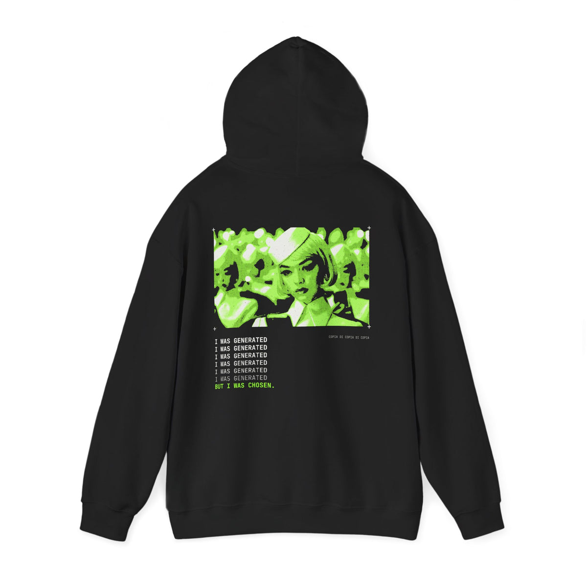 I Was Generated, But I Was Chosen Hoodie