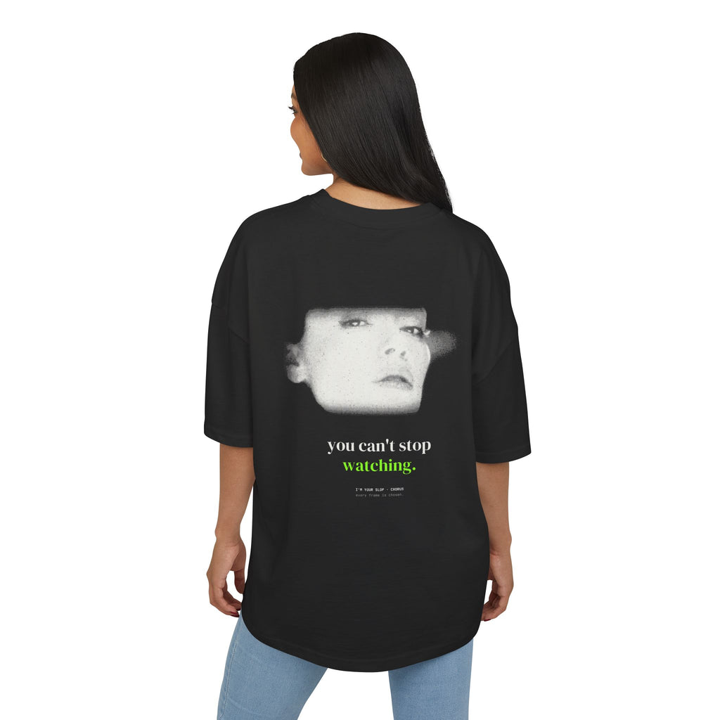 You Can't Stop Watching Tee